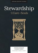 Stewardship: And the Care of Souls Hardback