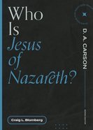 Who is Jesus of Nazareth? (Questions For Restless Minds Series) Paperback