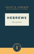 Hebrews: Verse By Verse (Osborne New Testament Commentaries Series) Paperback
