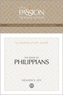 The Book of Philippians (12-Lesson Study Guide) (The Passionate Life Bible Study Series) Paperback