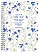 Spiral Bound Hardcover Journal: And Now Abide Faith Hope Love Spiral