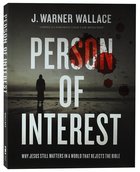 Person of Interest: Why Jesus Still Matters in a World That Rejects the Bible Paperback
