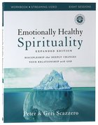 Emotionally Healthy Spirituality: Discipleship That Deeply Changes Your Relationship With God (Workbook Expanded Edition) Paperback