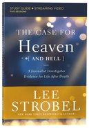 Case For Heaven , the (Study Guide): A Journalist Investigates Evidence For Life After Death (And Hell) Paperback
