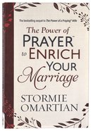 The Power of Prayer to Enrich Your Marriage Paperback