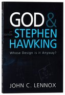 God and Stephen Hawking: Whose Design is It Anyway? (2nd Edition) Paperback