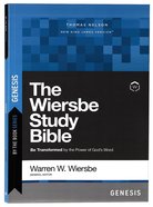 Wiersbe Study Bible Genesis, The: Be Transformed By the Power of God's Word (By The Book Series) Paperback