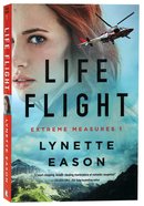 Life Flight (#01 in Extreme Measures Series) Paperback