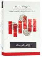 Galatians (Commentaries For Christian Formation) (Commentaries For Christian Formation Series) Hardback