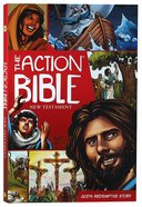 The Action Bible New Testament: God's Redemptive Story Paperback