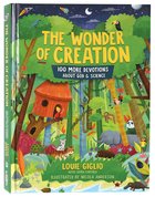 The Wonder of Creation: 100 More Devotions About God and Science Hardback