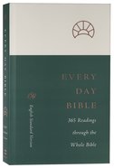 ESV Every Day Bible 365 Readings Through the Whole Bible (Black Letter Edition) Paperback