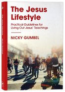 Jesus Lifestyle, the - Practical Guidelines For Living Out Jesus' Teachings (Alpha Course) Pb (Smaller)