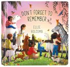 Don't Forget to Remember Board Book