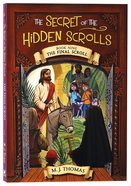 The Final Scroll (#09 in The Secret Of The Hidden Scrolls Series) Paperback