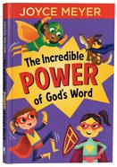 The Incredible Power of God's Word Hardback
