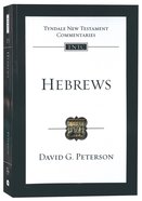 Hebrews: An Introduction and Commentary (Tyndale New Testament Commentary Re-issued/revised Series) Paperback