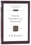Nahum, Habakkuk and Zephaniah (Tyndale Old Testament Commentary (2020 Edition) Series) Paperback