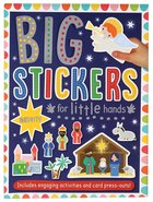 Big Stickers For Little Hands: Nativity Paperback