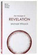 The Message of Revelation (2020) (Bible Speaks Today Series) Paperback