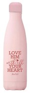 Stainless Steel Water Bottle 500ml, Love Him With All Your Heart, Mark 12: 33, Pink Homeware