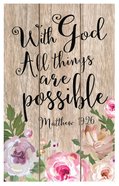 Mdf Wall Art: With God All Things Are Possible (Matthew 19:26) Plaque