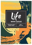 Life With Lucas 2022 #02: Apr-Jun Magazine