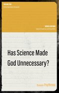 Has Science Made God Unnecessary? (The Big Ten: Critical Questions Answered Series) Paperback