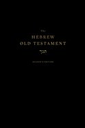 The Hebrew Old Testament (Reader's Edition) Hardback