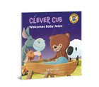Welcomes Baby Jesus (Clever Cub Bible Stories Series) Paperback