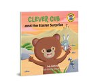 Clever Cub and the Easter Surprise (Clever Cub Bible Stories Series) Paperback