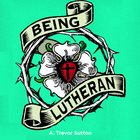 Being Lutheran eAudio