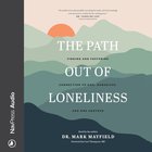The Path Out of Loneliness eAudio