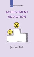 Achievement Addiction (Re-considering Series) eBook