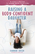Raising a Body-Confident Daughter eBook