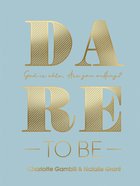 Dare to Be eBook