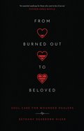 From Burned Out to Beloved eBook