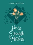 Daily Strength For Mothers eBook