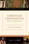 Christian Apologetics Past and Present eBook