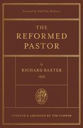 The Reformed Pastor  (Foreword By Chad Van Dixhoorn) eBook