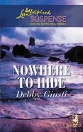 Nowhere to Hide (Love Inspired Suspense Series) eBook