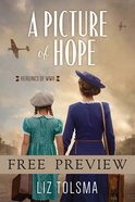 A Picture of Hope (Free Preview) (#01 in Heroines Of Wwii Series) eBook