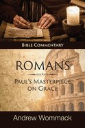 Roman's: Paul's Masterpiece on Grace eBook
