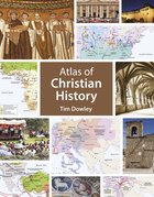 The Atlas of Christian History Paperback
