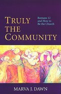 Truly the Community (Formerly The Hilarity Of Community) Paperback