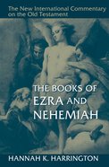 The Books of Ezra and Nehemiah (New International Commentary On The Old Testament Series) Hardback