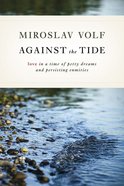 Against the Tide Paperback