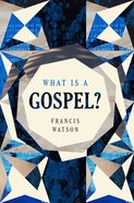 What is a Gospel? Hardback
