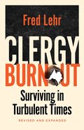 Clergy Burnout: Surviving in Turbulent Times Paperback
