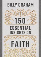 150 Essential Insights on Faith Paperback